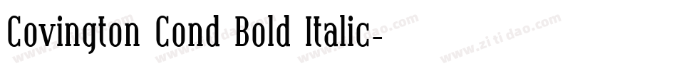Covington Cond Bold Italic字体转换